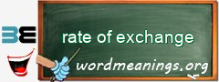 WordMeaning blackboard for rate of exchange